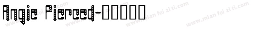 Angie Pierced字体转换